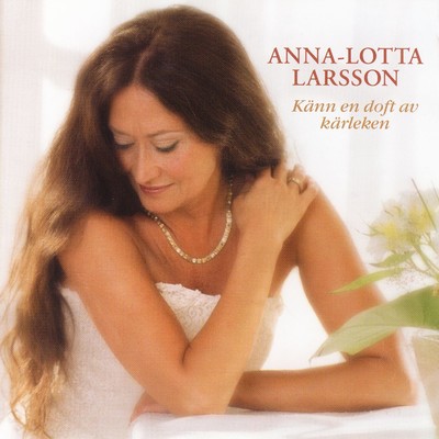Kann En Doft Av Karleken/Anna-Lotta Larsson