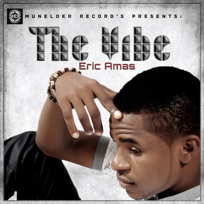 The Vibe/Eric Amas
