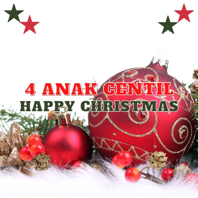 Happy Christmas/4 Anak Centil