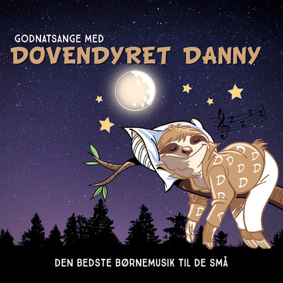 アルバム/Godnatsange Med Dovendyret Danny - Den Bedste Bornemusik Til De Sma/Dovendyret Danny