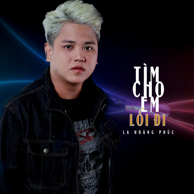アルバム/Tim Cho Em Loi Di/La Hoang Phuc