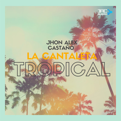 La Cantaleta (Tropical)/Jhon Alex Castano
