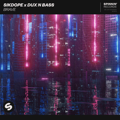 Brave/Sikdope／Dux n Bass