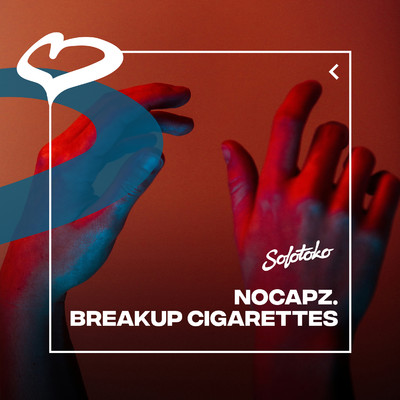 Breakup Cigarettes/nocapz.