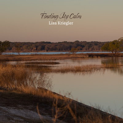 Finding My Calm/Lisa Kriegler