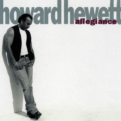 Can't Get Over Your Love/Howard Hewett