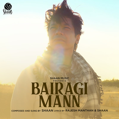 Bairagi Mann/Shaan