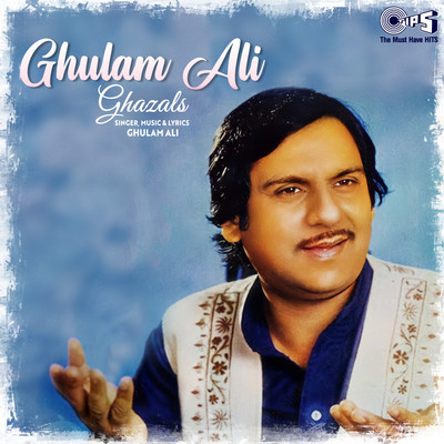 アルバム/Ghulam Ali Ghazals/Ghulam Ali