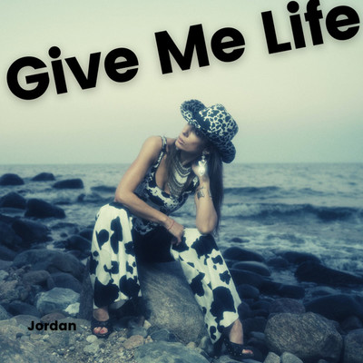 Give Me Life/Jordan