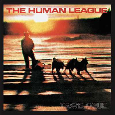 アルバム/Travelogue/The Human League