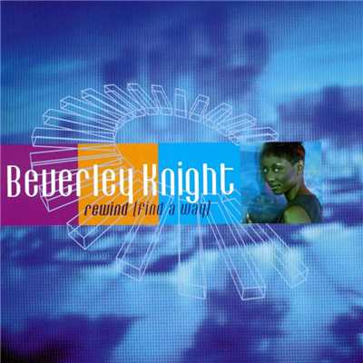 シングル/Rewind (Find a Way) [Eric Sermon Remix]/Beverley Knight