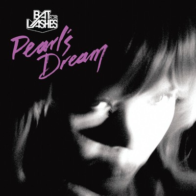 Pearl's Dream (Cenzo Townshend Radio Edit)/Bat For Lashes