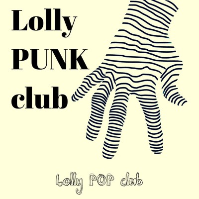 Lolly PUNK club/Lolly POP club