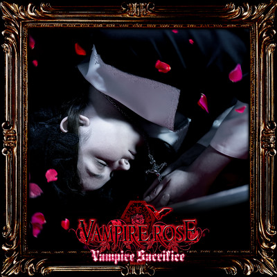アルバム/Vampire Sacrifice/VAMPIRE ROSE