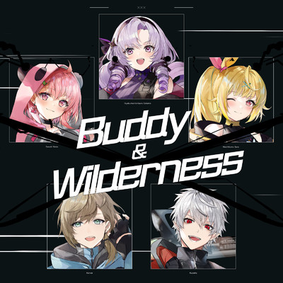 Buddy & Wilderness/にじさんじ