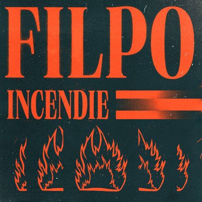 Incendie/Filpo