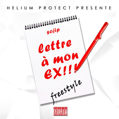 シングル/Lettre A Mon Ex (Explicit)/Helium Protect