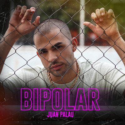 Bipolar/Juan Palau