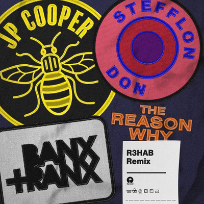 The Reason Why (R3HAB Remix)/JPクーパー／Banx & Ranx／ステフロン・ドン