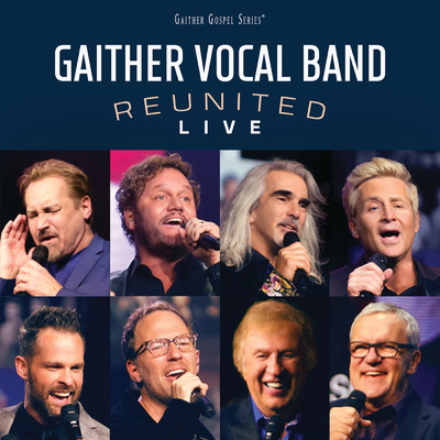 アルバム/Reunited Live/Gaither Vocal Band