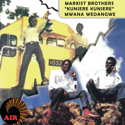 アルバム/Kunjere Kunjere Mwana Wedangwe/Marxist Brothers