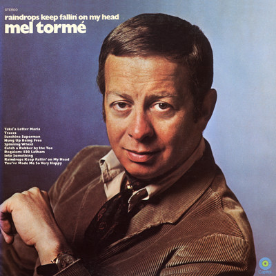 アルバム/Raindrops Keep Fallin' On My Head/Mel Torme