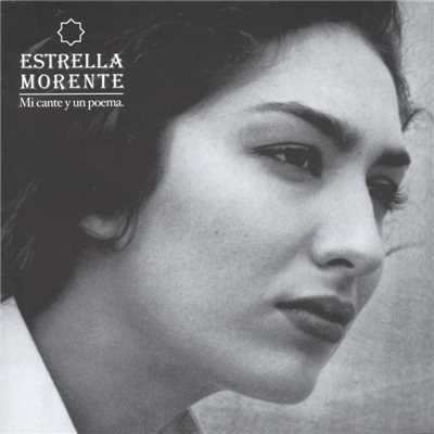 Mi Cante Y Un Poema/Estrella Morente