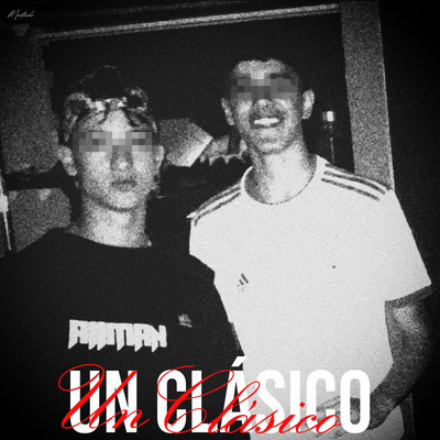 シングル/Un Clasico/Billal Sk & Aiman42
