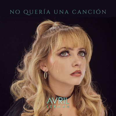 シングル/No Queria Una Cancion/Avril Lerman