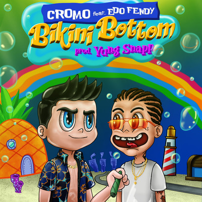 シングル/Bikini Bottom (feat. Edo Fendy)/Cromo