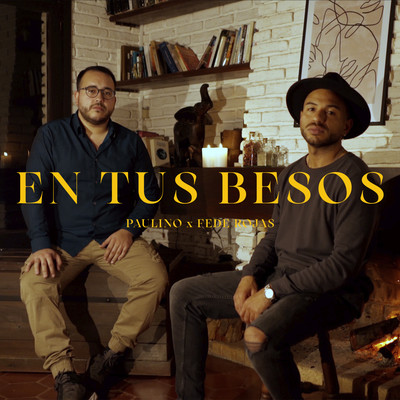 En Tus Besos/Paulino & Fede Rojas