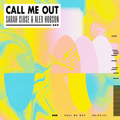 Call Me Out (feat. Sarah Close)/Alex Hobson