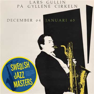 アルバム/Pa Gyllene Cirkeln december 64 januari 65/Lars Gullin