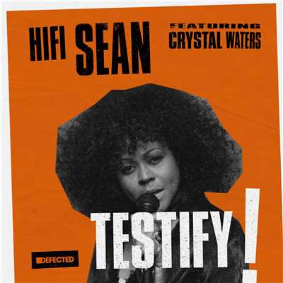 シングル/Testify (feat. Crystal Waters) [OPOLOPO Remix Edit]/Hifi Sean