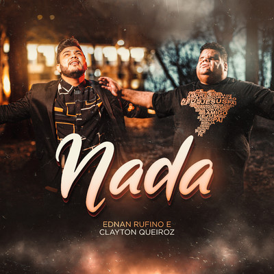 Nada/Ednan Rufino and Clayton Queiroz