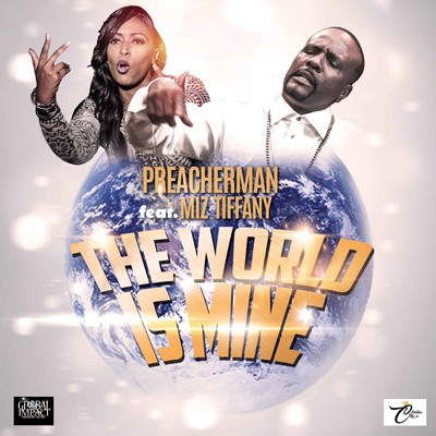 The World Is Mine (feat. MIz Tiffany)/PreacherMan