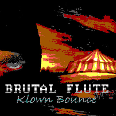 シングル/Klown Bounce/Brutal Flute