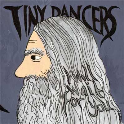 I Will Wait For You/Tiny Dancers