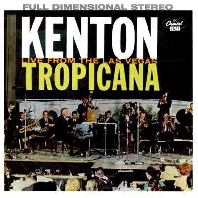 アルバム/At The Las Vegas Tropicana/Stan Kenton And His Orchestra