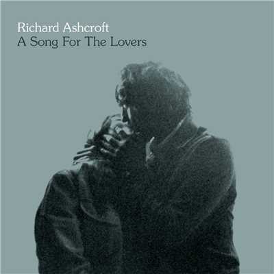 A Song For The Lovers/Richard Ashcroft