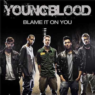 シングル/Blame It on You/Youngblood