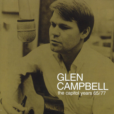 Glen Campbell - The Capitol Years 1965 - 1977/クリス・トムリン
