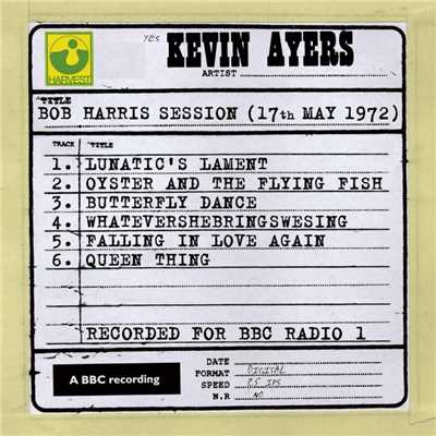 Bob Harris Session (17th May 1972)/Kevin Ayers