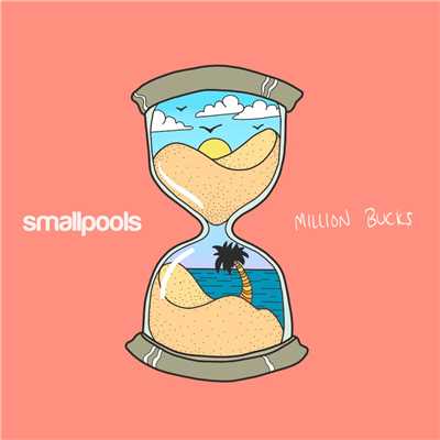 ミリオン・バックス (Explicit)/Smallpools