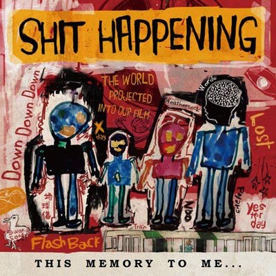 アルバム/THIS MEMORY TO ME…/SHIT HAPPENING