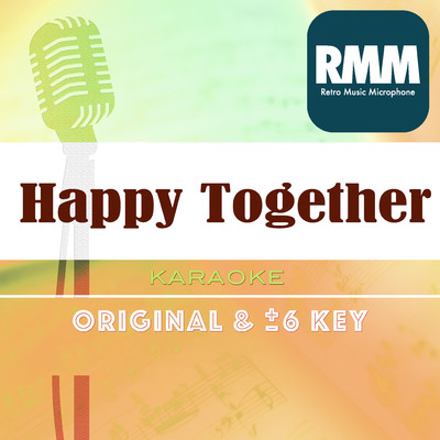 Happy Together  (Karaoke)/Retro Music Microphone