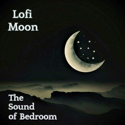 Lofi moon/The Sound of Bedroom