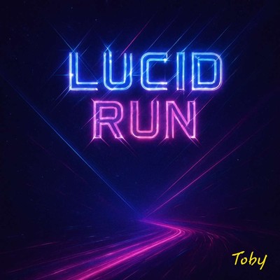 シングル/Lucid.Run/Toby