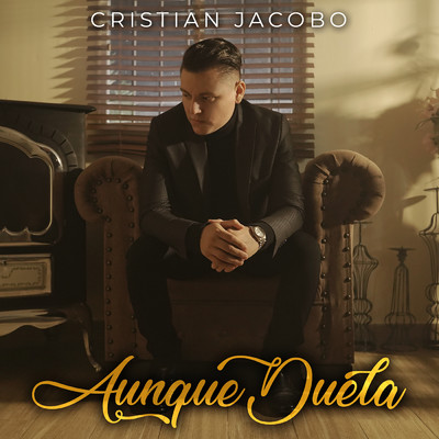 シングル/Aunque Duela/Cristian Jacobo