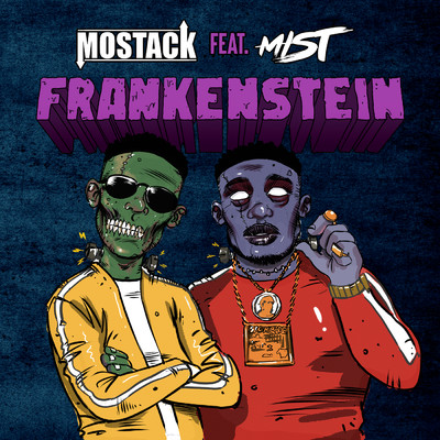 Frankenstein (Explicit)/MoStack／MIST
